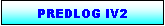 Text Box: PREDLOG IV2
